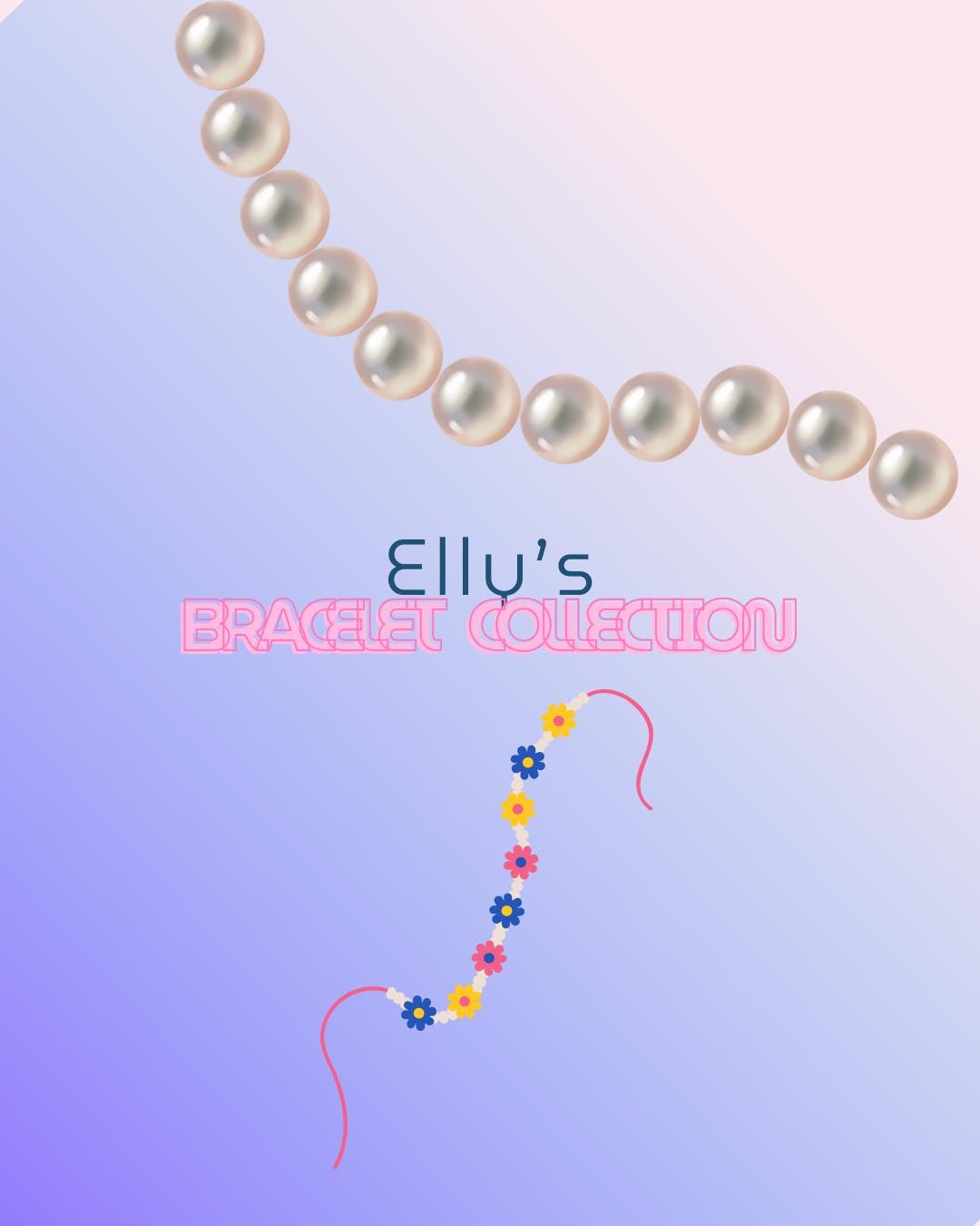 Elly's Bracelet Collections